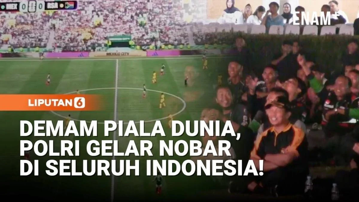 Piala Dunia 2026 Resmi Bergulir, Nobar Serentak Digelar Polri di Seluruh Indonesia.